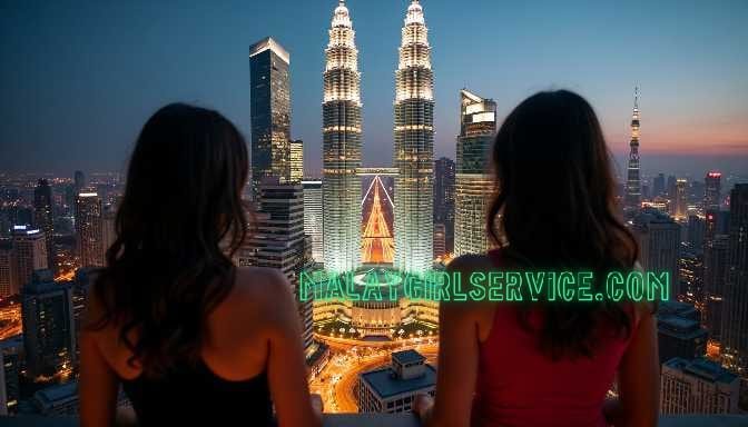KL Escort Two women admire KL skyline at night, featuring Petronas Towers. Escort, girl service. Girl Service